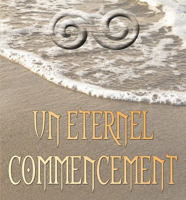 Un éternel commencement tome 1