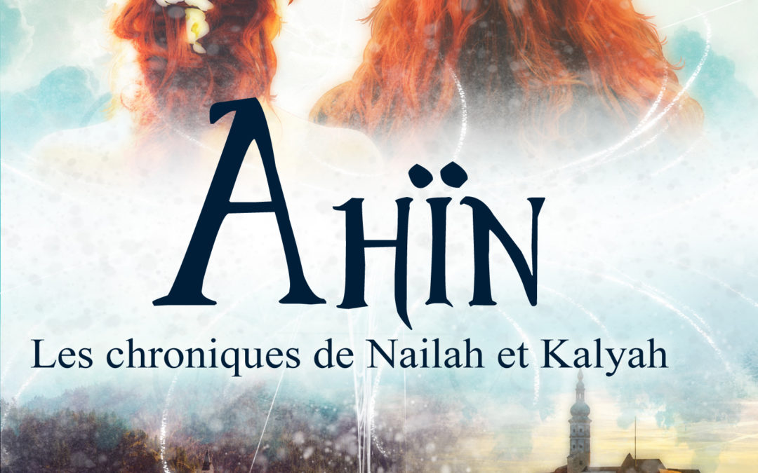 Chroniques de Ahin tome 1