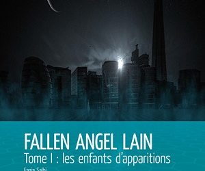 Fallen Angel Lain tome 1 – Les enfants d’apparition