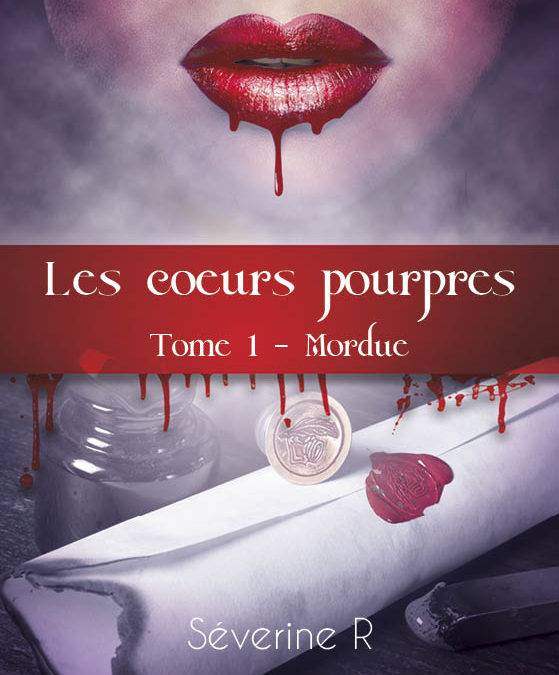 Les cœurs pourpres tome 1 : Mordue