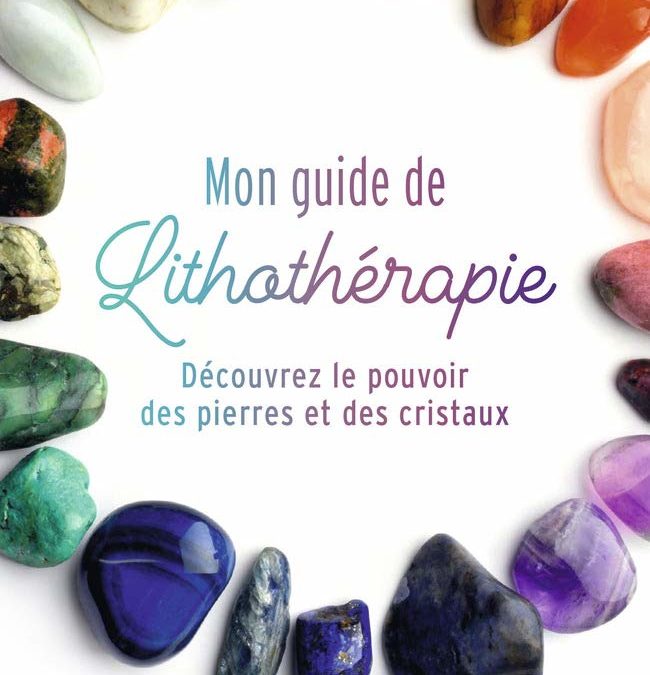 Mon guide de lithothérapie