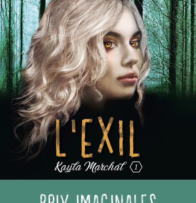 Kayla Marchal tome 1 – L’exil