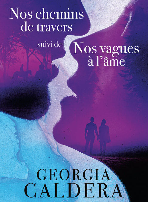 Nos chemins de travers suivi de Nos vagues à l’âme