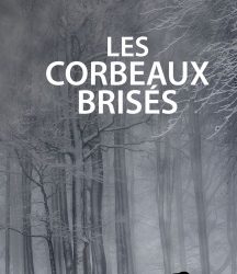 Les corbeaux brisés