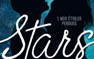 Stars tome 1 : Nos étoiles perdues