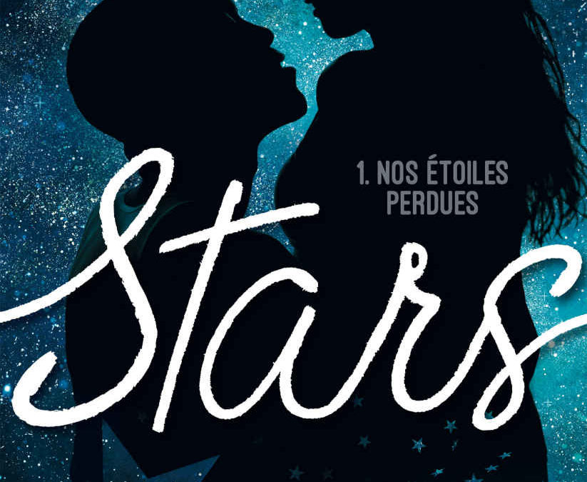 Stars tome 1 : Nos étoiles perdues