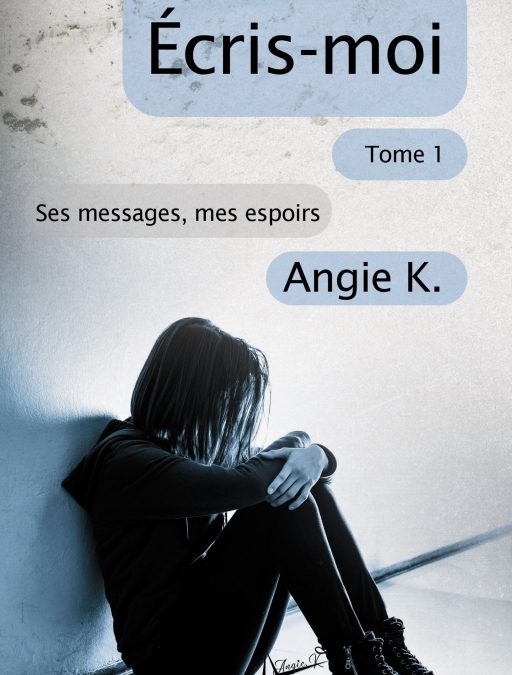 Écris-moi tome 1 : Ses messages, mes espoirs