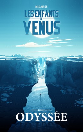 Les Enfants de Vénus tome 2 : Odyssée