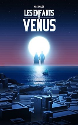 Les Enfants de Vénus tome 1