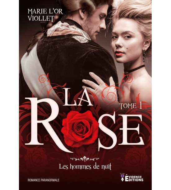 Les hommes de nuit tome 1 : La rose