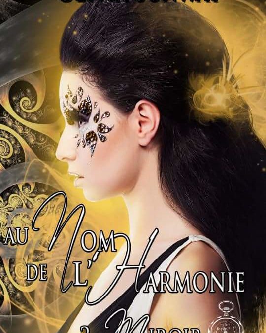 Au nom de l’Harmonie tome 2 : Miroir