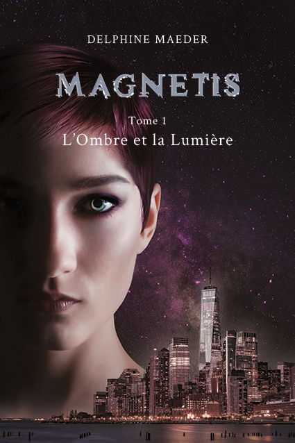 Magnétis tome 1 : L’ombre et la lumière