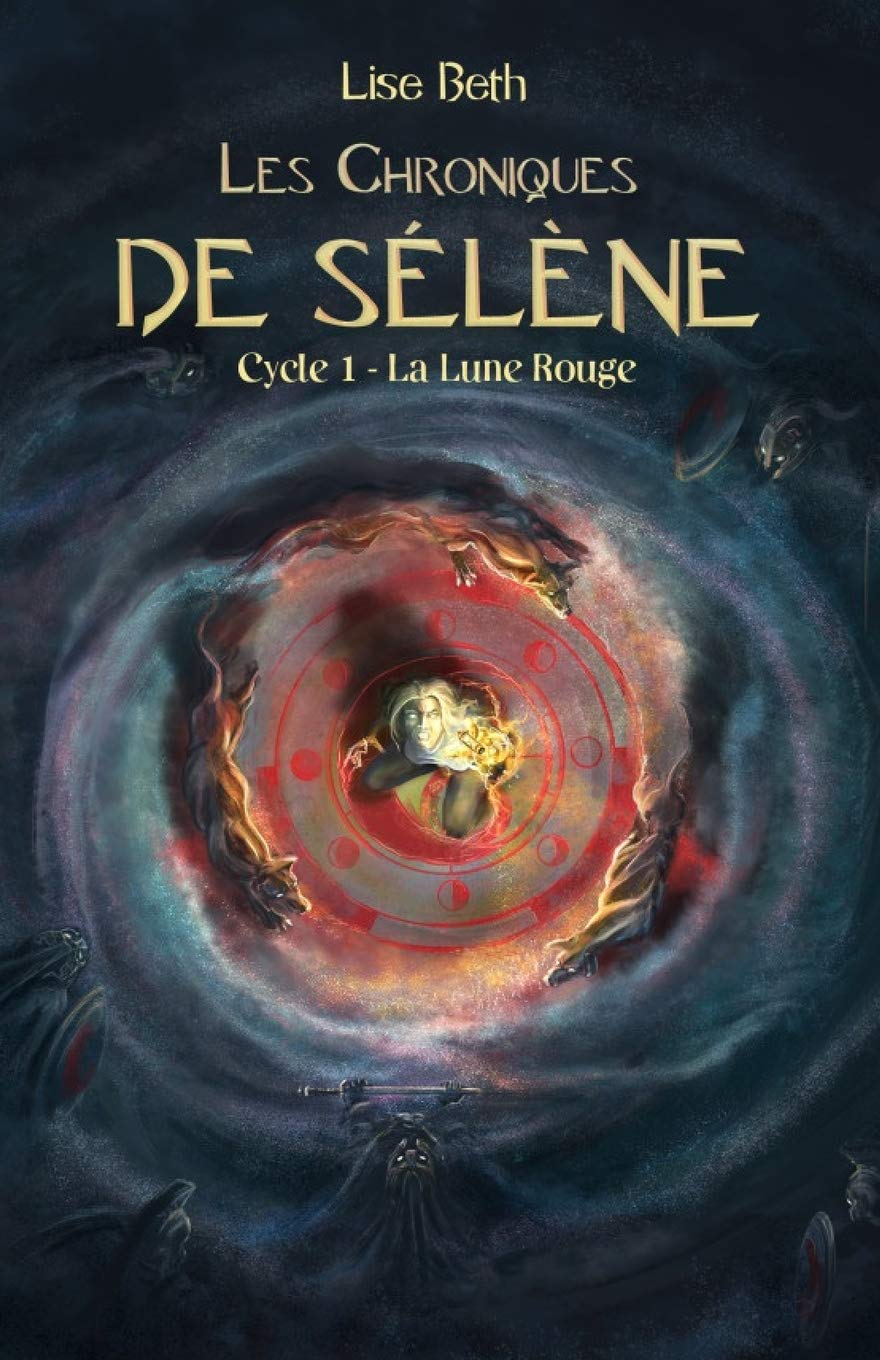 Les chroniques de Sélène tome 1