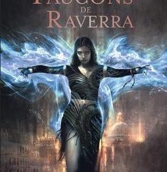 Les Faucons de Raverra – Intégrale