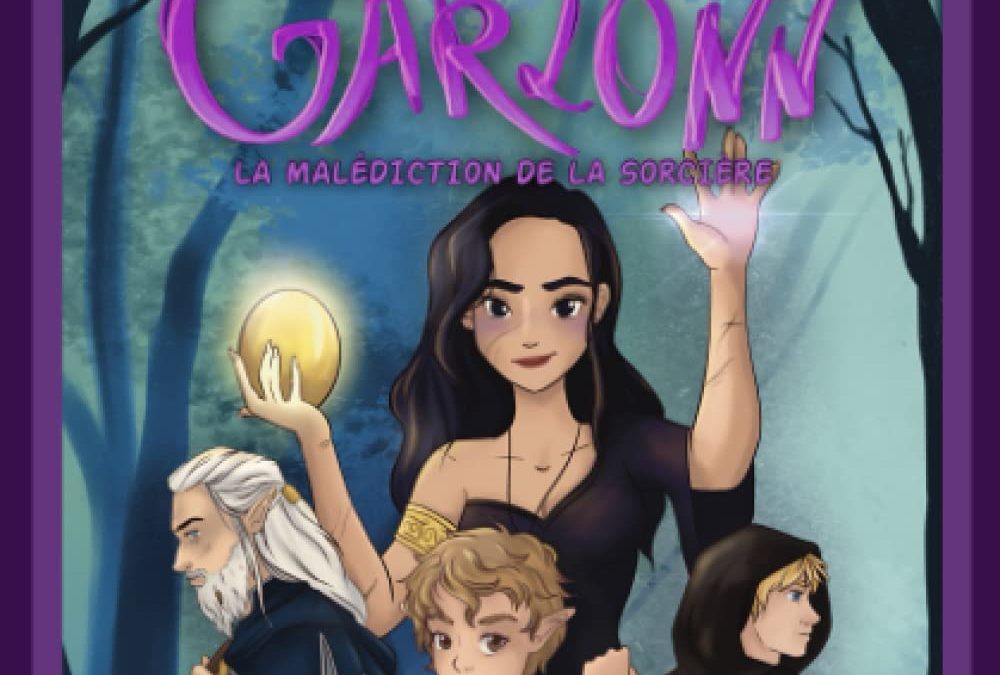 Le monde de Garlonn tome 2 : La malédiction de la sorcière