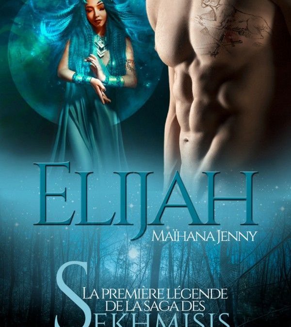 Le clan des Sekhmisis tome 1 : Elijah