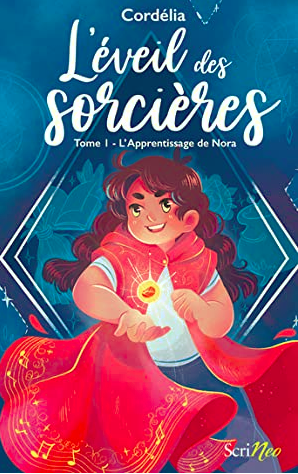 L’éveil des sorcières tome 1 : L’apprentissage de Nora