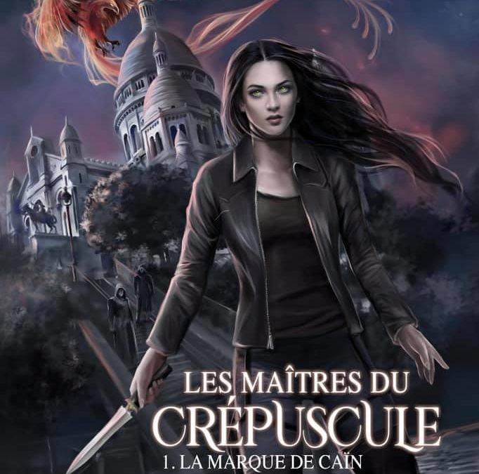 Les maîtres du crépuscule tome 1 : La marque de Caïn