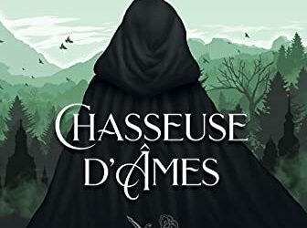 Chasseuse d’âmes tome 1 : La danse des ombres