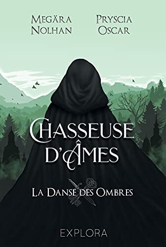 Chasseuse d’âmes tome 1 : La danse des ombres