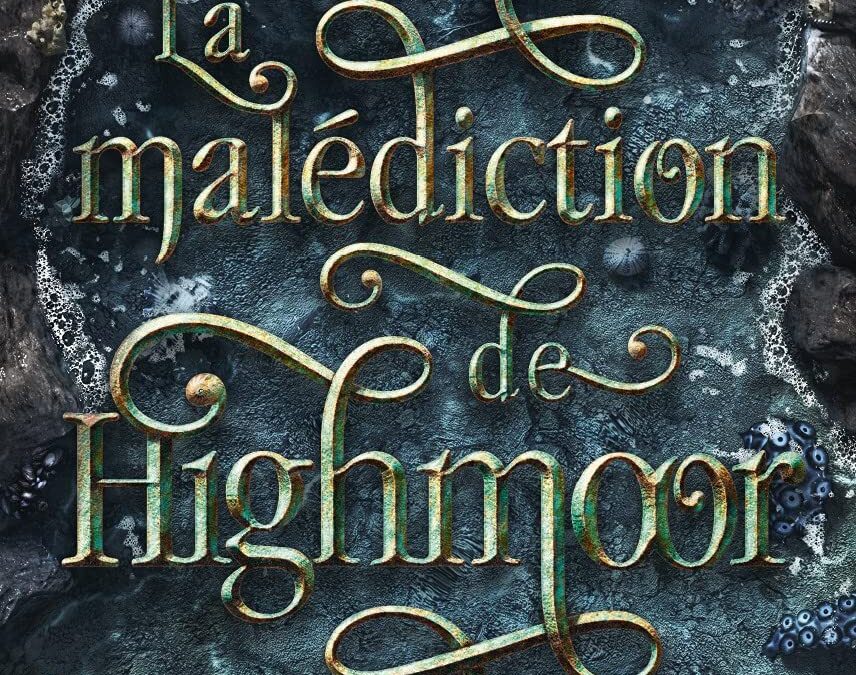 La malédiction de Highmoor