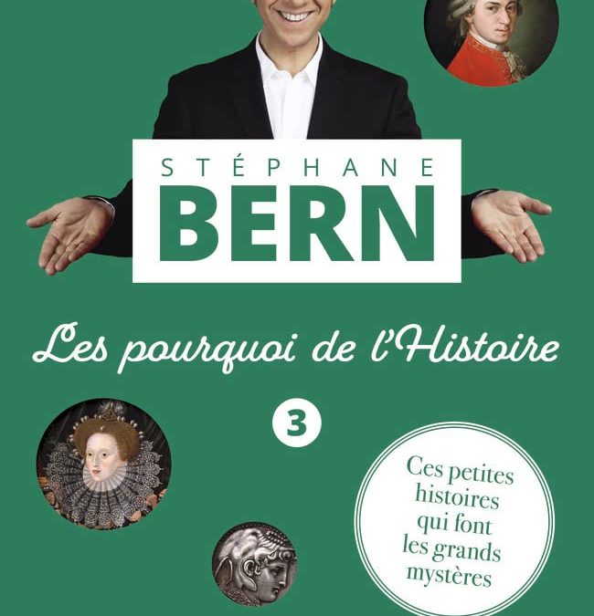 Les pourquoi de l’histoire tome 3