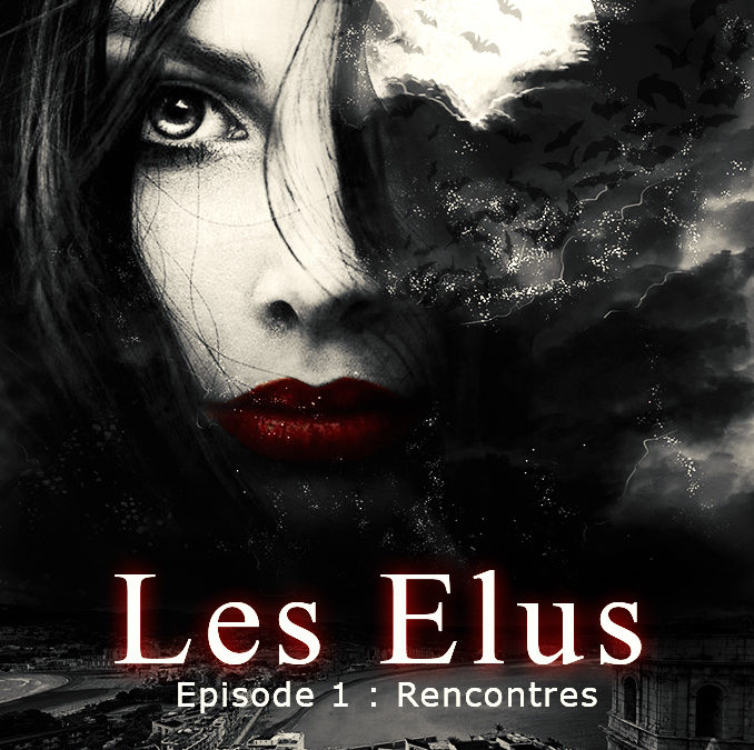 Les élus Episode 1 : Rencontres – Episode 2 : Retrouvailles