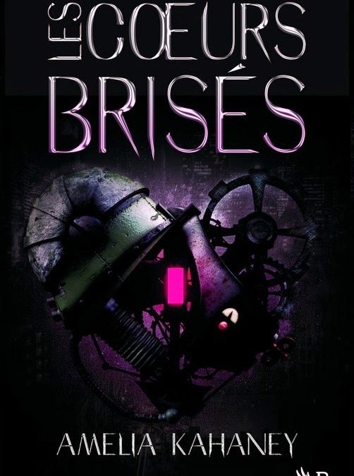 Les cœurs brisés tome 1