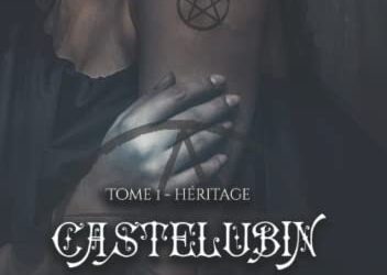 Castelubin en Gévaudan tome 1 : Héritage