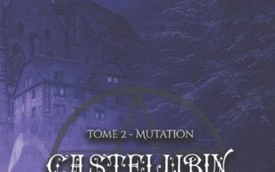 Castelubin en Gévaudan tome 2 : Mutations