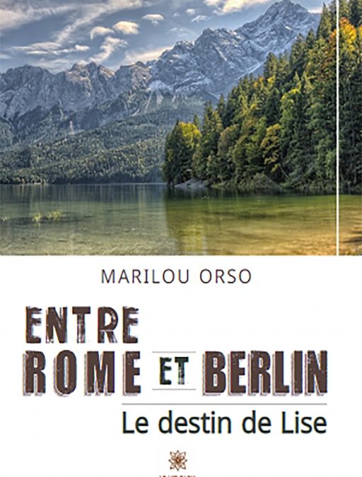 Entre Rome et Berlin : Le destin de Lise