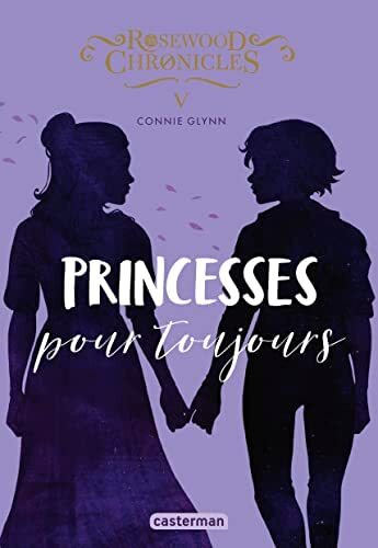 Rosewood Chronicles tome 5
