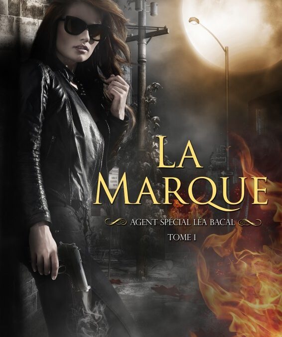 Agent spécial Léa Bacal tome 1 : La marque