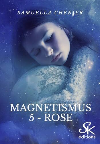 Magnétismus tome 5 : Rose