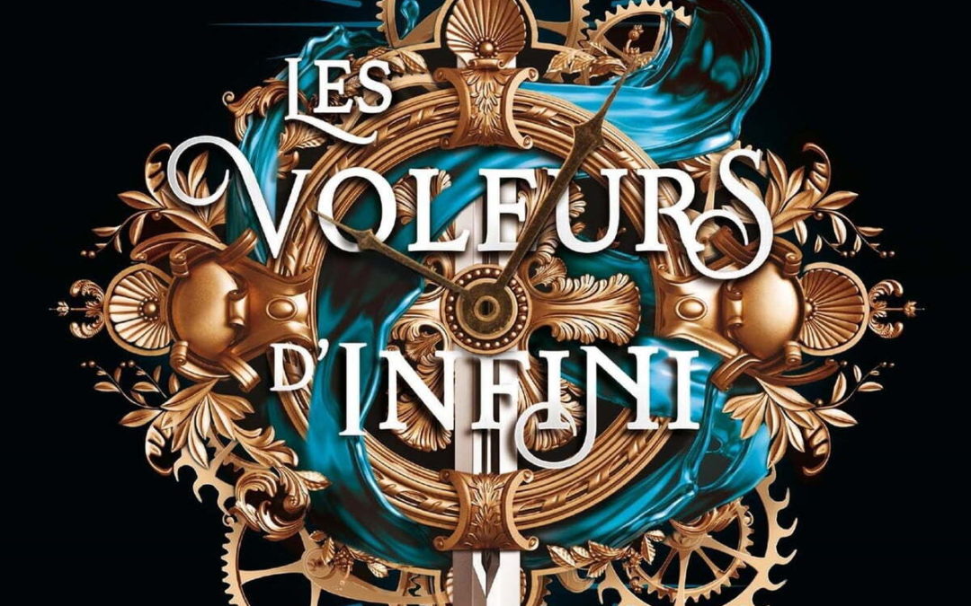 Les voleurs d’infini tome 1