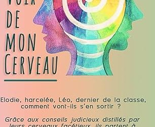 La voix de mon cerveau