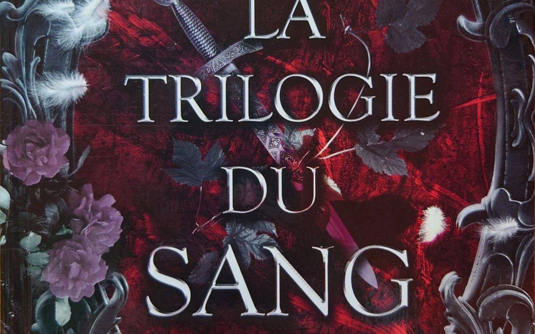 La trilogie du sang