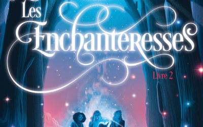 Les enchanteresses tome 2 : Les disparues de Chateaubriand