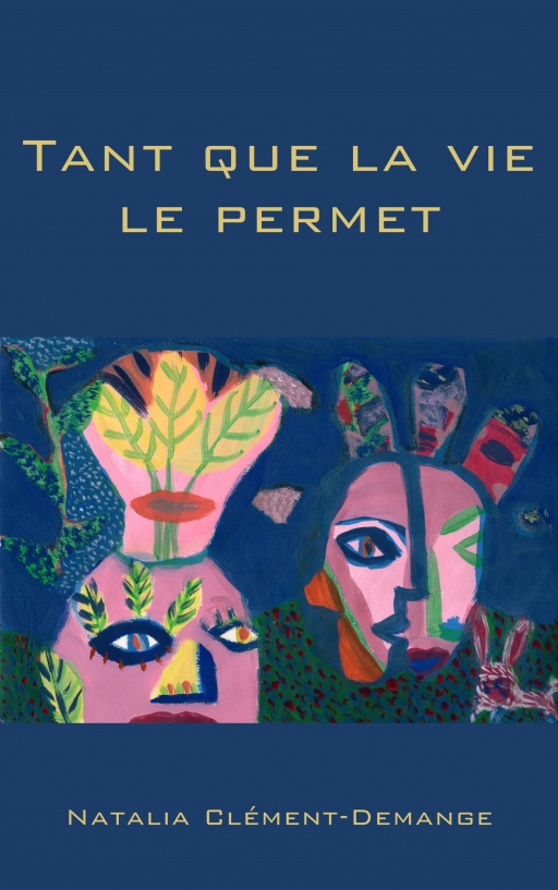 Tant que la vie le permet