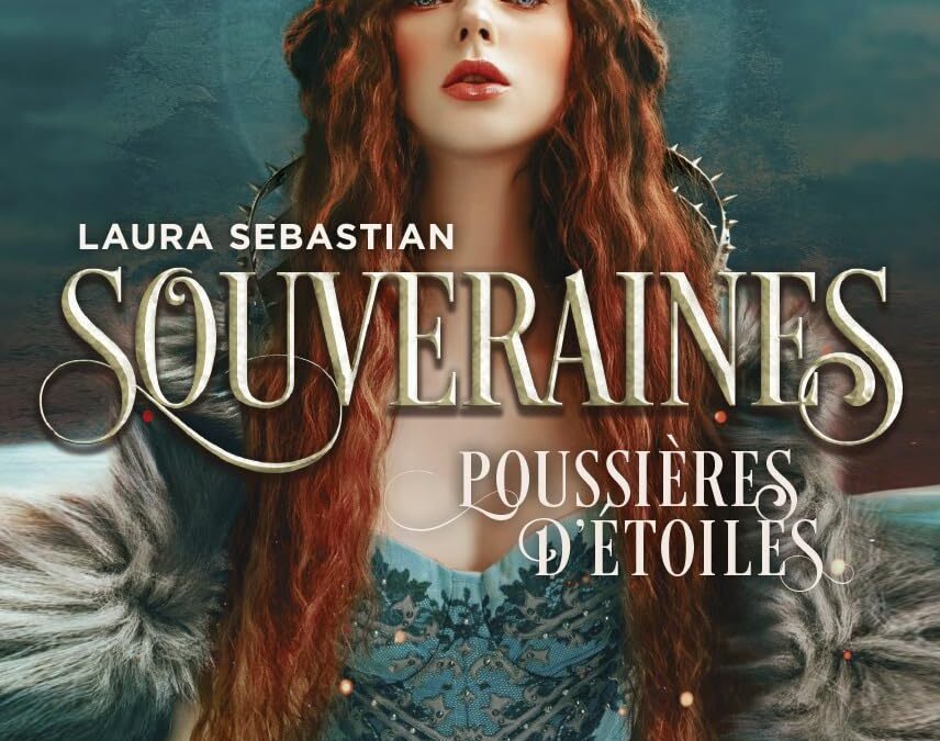 Souveraines tome 2 : Poussières d’étoiles