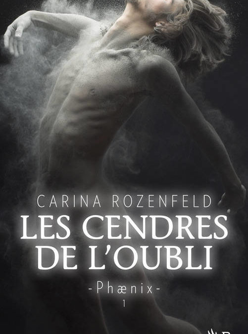 Phaenix tome 1 : Les cendres de l’oubli