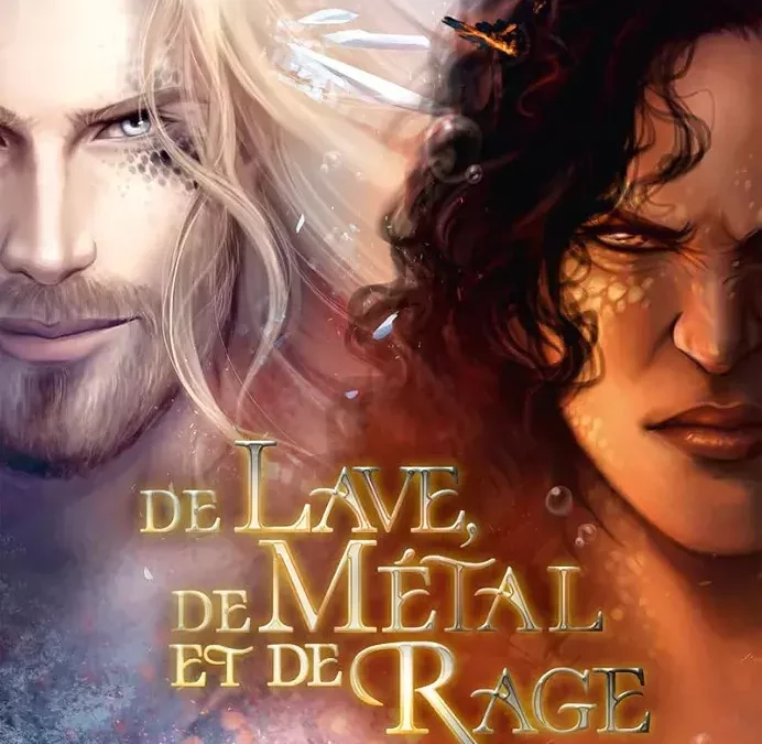 De lave, de métal et de rage