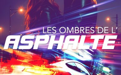 Les ombres de l’asphalte