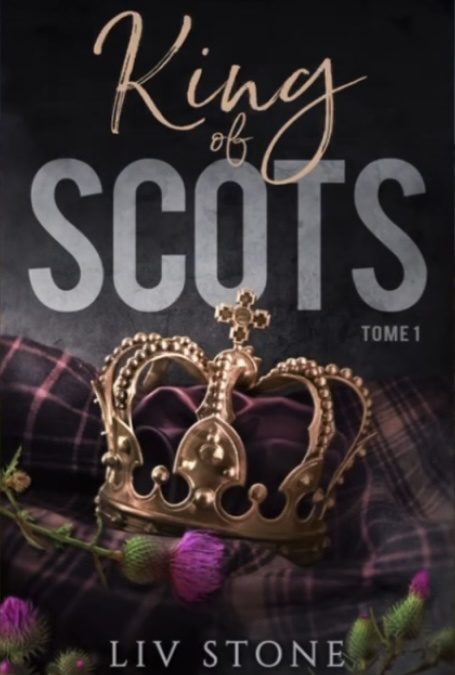 King of Scots tome 1
