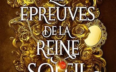 Les artefacts d&rsquo;Ouranos tome 1 : Les épreuves de la reine Soleil