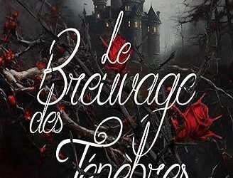 Le breuvage des ténèbres tome 1