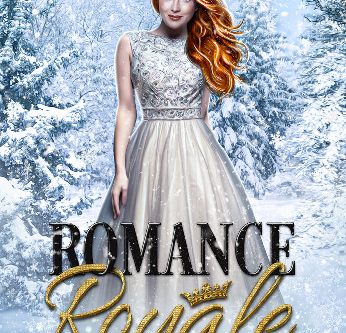 Romance royale tome 1 : Une princesse sous protection